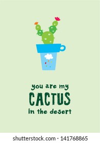 you are my cactus in the desert