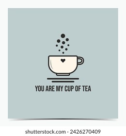 You are my cup of tea - funny Valentine's Day, anniversary, engagement greeting card, poster, template, label, flyer with a minimalistic cup of tea