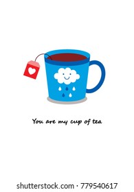 you are my cup of tea greeting card vector