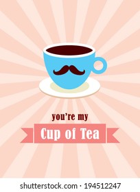 you are my cup of tea illustration vector