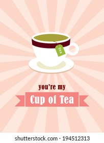 you are my cup of tea illustration vector