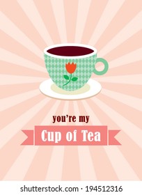 you are my cup of tea illustration vector