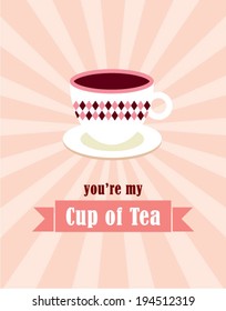 you are my cup of tea illustration vector