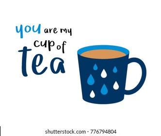 you are my cup of tea poster vector