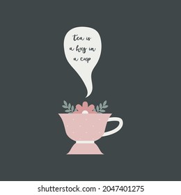 You are my cup of tea. vector clip art illustration and lettering.