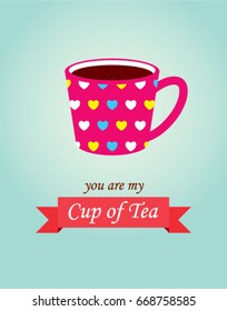 you are my cup of tea vector