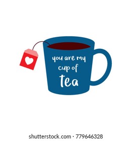 you are my cup of tea vector