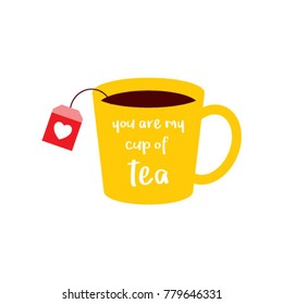 you are my cup of tea vector