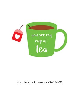 you are my cup of tea vector