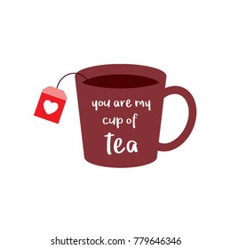 you are my cup of tea vector