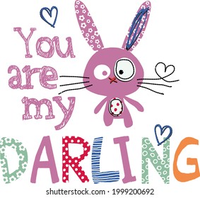 You are my Darling Bunny T-shirt Design Vector