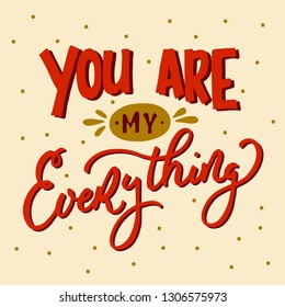 You are my everything