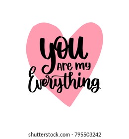 You Are My Everything Images, Stock Photos & Vectors | Shutterstock