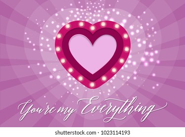 You Are My Everything Lettering with Heart