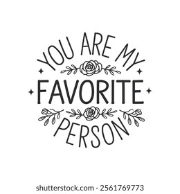 You Are My Favorite Person