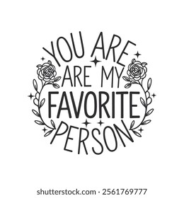 You Are My Favorite Person