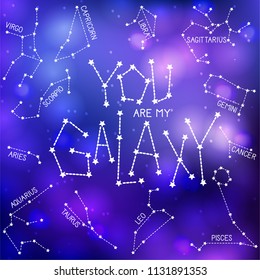 You are my galaxy. Handdrawn lettering quote with zodiacal constellation