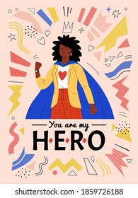 You are my hero. Vector illustration in modern flat style of an ordinary African American woman in casual clothes and blue cape. Isolated on abstract background