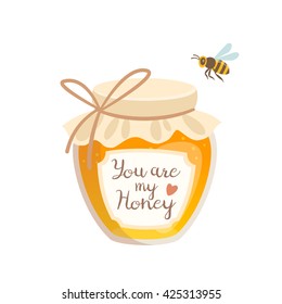 You are my honey - vector illustration, poster, card, print for t-shirt. Illustration of jar with honey and phrase "You are my honey"