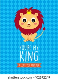 you are my king little lion card