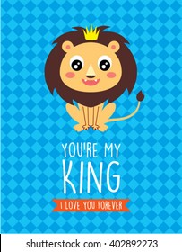 you are my king little lion card
