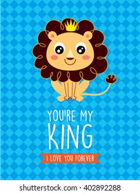 you are my king little lion card