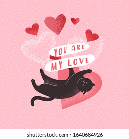 You are my love. Cute cats in love. Romantic Valentines Day greeting card or poster. Cat give heart. Flyers, invitation, brochure. Vector cartoon design concept