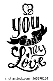 You are my love poster with hand-drawn lettering, vector illustration