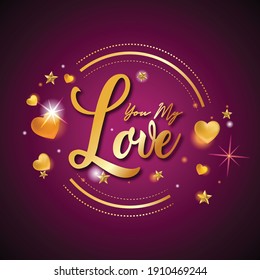 you my love text with beautiful hearts and stars in beautiful glow background.