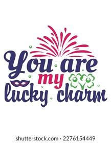 You are my lucky charm St Patrick's day design, St Patrick's day SVG, St Patrick's day bundle ,design bundle, cutting file, SVG design bundle, t shirt design 