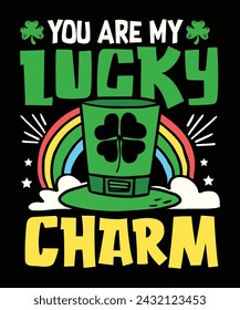 You are my lucky charm, st patricks day t-shirt design, st patricks day design