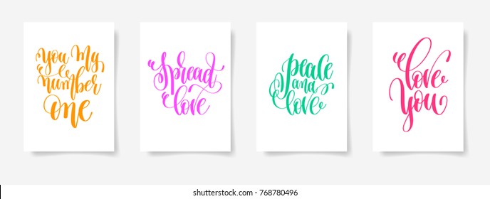 you my number one, spread love, peace and love, love you - four posters set to valentines day design, calligraphy vector illustration collection