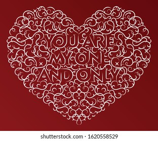 'You Are My One And Only' Valentine’s Day Ornamental Vector Graphic Heart Shaped Typography Design With Variable Stroke Width