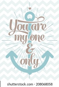 You are my one and only - Love Typographical Background