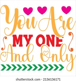 You are my one and only Images, Stock Photos & Vectors | Shutterstock