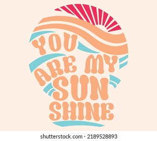 you are my Sun Shine print artwork tee shirt for girls