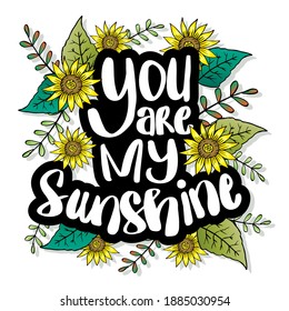 You My Sunshine Hand Lettering Motivational Stock Vector (Royalty Free ...