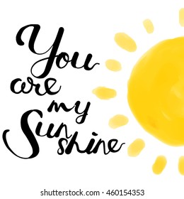 You are my sunshine  hand painted sun illustration