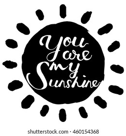 You are my sunshine, hand painted sun illustration