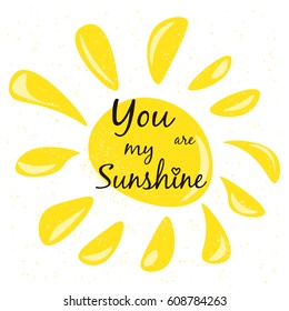 You My Sunshine Lettering Vector Illustration Stock Vector (Royalty ...