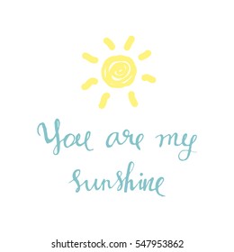 You are my sunshine phrase