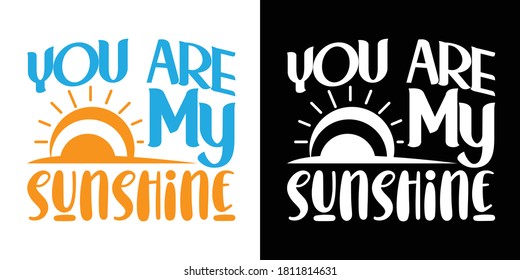 You Are My Sunshine Printable Vector Illustration