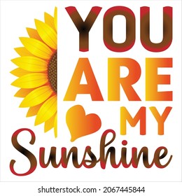 You Are My Sunshine t-shirt Design