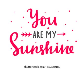 You are my sunshine vector Valentines day card and vintage elements   hand drawn lettering 