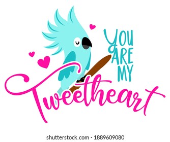 Du bist mein Tweetheart (Du bist mein Sweetheart) - Fein blauer Papagei. Funny Doodle Tier. Handgezeichnete Schrift für Valentinstag Grußkarten, Einladungen. Liebesvogel.