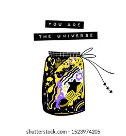 You are my universe. Modern romantic greeting card design with jar of space. Cosmic illustration with stars and planet