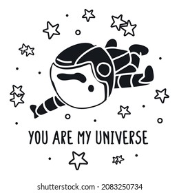 You Are My Universe. Spaceman Vector. Cute Illustration About Love