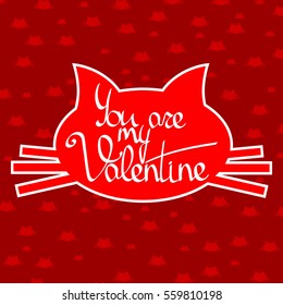 You are my Valentine, calligraphy phrase, words design template, vector illustration