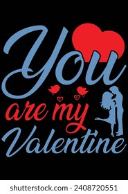 You Are My Valentine eps cut file for cutting machine