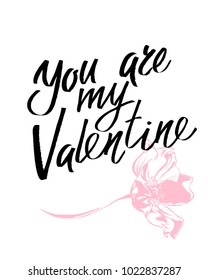 You are my Valentine. I heart you. Valentines day calligraphy card. Hand drawn design elements. Handwritten modern brush lettering.
